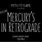 Smells Like Mercury’s in Retrograde - Moth to Flame Candles