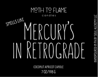 Thumbnail for Smells Like Mercury’s in Retrograde - Moth to Flame Candles